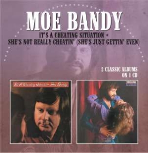 Bandy Moe - It's A Cheating Situation / She's N ryhmässä CD / Country @ Bengans Skivbutik AB (643064)