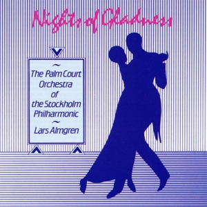 The Palm Court Orchestra - Nights Of Gladness ryhmässä ME SUOSITTELEMME / Joululahjavinkki: CD @ Bengans Skivbutik AB (643149)