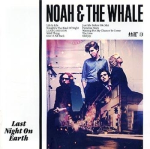 Noah And The Whale - Last Night On Earth ryhmässä CD / Pop @ Bengans Skivbutik AB (643861)