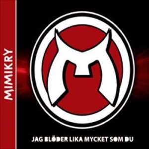 Mimikry - Jag Blöder Lika Mycket Som Du ryhmässä ME SUOSITTELEMME / Joululahjavinkki: CD @ Bengans Skivbutik AB (643873)