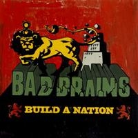 Bad Brains - Build A Nation ryhmässä CD / Hårdrock @ Bengans Skivbutik AB (644214)