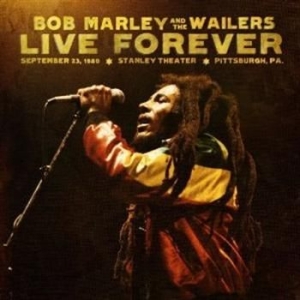 Marley Bob & The Wailers - Live Forever - Deluxe Edition ryhmässä CD / Reggae @ Bengans Skivbutik AB (644573)