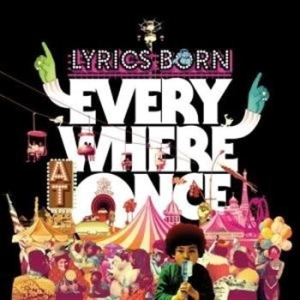 Lyrics Born - Everywhere At Once ryhmässä CD / CD RnB-Hiphop-Soul @ Bengans Skivbutik AB (644629)