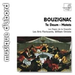 Bouzignac - Te Deum And Motets ryhmässä CD / Övrigt @ Bengans Skivbutik AB (644933)