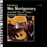 Wes Montgomery - Full House - Keepnew ryhmässä ME SUOSITTELEMME / Joululahjavinkki: CD @ Bengans Skivbutik AB (645185)