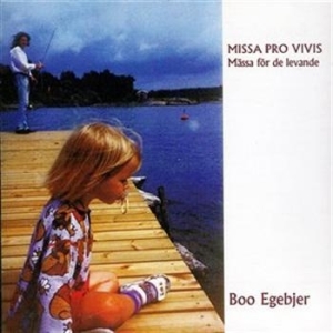 Egebjer Boo - Missa Pro Vivis ryhmässä Externt_Lager / Naxoslager @ Bengans Skivbutik AB (645202)