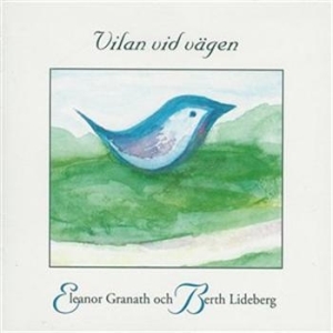 Granath Eleanor / Lideberg Berth - Vilan Vid Vägen ryhmässä Externt_Lager / Naxoslager @ Bengans Skivbutik AB (645218)