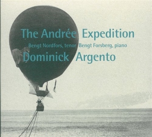 Dominick Argento - The Andrée Expedition ryhmässä ME SUOSITTELEMME / Joululahjavinkki: CD @ Bengans Skivbutik AB (645221)