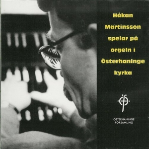 Martinsson Håkan - The Organ Of Österhaninge ryhmässä Externt_Lager / Naxoslager @ Bengans Skivbutik AB (645237)