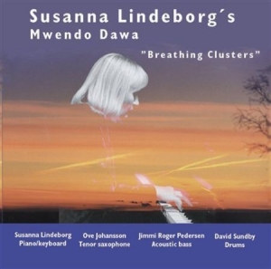 Susanna Lindeborgs Mwendo Dawa - Breathing Clusters ryhmässä Externt_Lager / Naxoslager @ Bengans Skivbutik AB (645254)