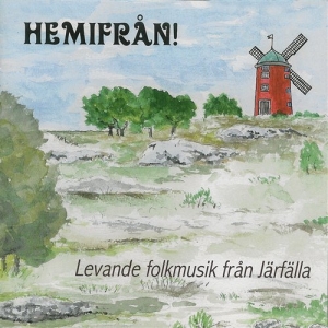 Järfälla Folkmusiker - Hemifrån ryhmässä CD / Elektroniskt,Svensk Folkmusik @ Bengans Skivbutik AB (645307)