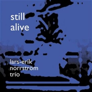 Norrström Trio Lars-Erik - Still Alive ryhmässä Externt_Lager / Naxoslager @ Bengans Skivbutik AB (645355)