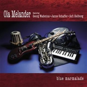 Melander Ola - Blue Marmalade ryhmässä cdonuppdat / CDON Jazz klassiskt NX @ Bengans Skivbutik AB (645464)