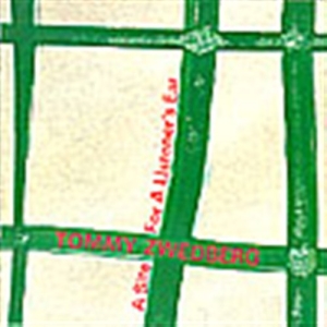 Zwedberg Tommy - A Site For A Listeners Ear ryhmässä CD @ Bengans Skivbutik AB (645474)