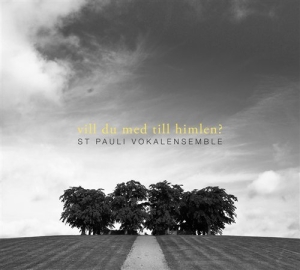 St Pauli Vokalensemble - Vill Du Med Till Himlen? ryhmässä ME SUOSITTELEMME / Joululahjavinkki: CD @ Bengans Skivbutik AB (645574)