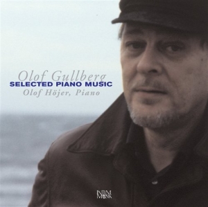 Gullberg Olof - Selected Piano Music ryhmässä ME SUOSITTELEMME / Joululahjavinkki: CD @ Bengans Skivbutik AB (645687)