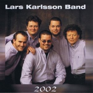 Lars Karlsson Band - 2002 ryhmässä CD / Elektroniskt,Svensk Folkmusik @ Bengans Skivbutik AB (646288)