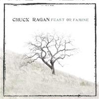 Ragan Chuck - Feast Or Famine ryhmässä ME SUOSITTELEMME / Joululahjavinkki: CD @ Bengans Skivbutik AB (649121)