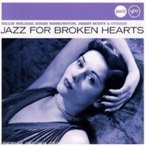 Various Artists - Jazz For Broken Hearts ryhmässä CD / Jazz/Blues @ Bengans Skivbutik AB (649411)