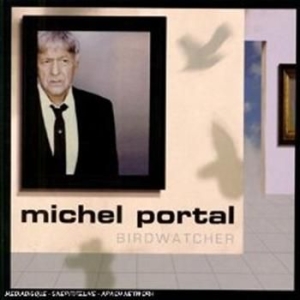 Portal Michel - Birdwatcher ryhmässä CD / Jazz/Blues @ Bengans Skivbutik AB (649415)