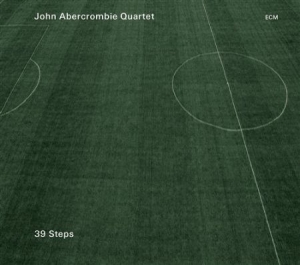 John Abercrombie Quartet - 39 Steps ryhmässä Externt_Lager / Naxoslager @ Bengans Skivbutik AB (650090)