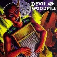 Devil In A Woodpile - Devil In A Woodpile ryhmässä CD / Country,Pop-Rock @ Bengans Skivbutik AB (650226)