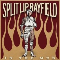 Split Lip Rayfield - In The Mud ryhmässä CD / Pop-Rock @ Bengans Skivbutik AB (650232)