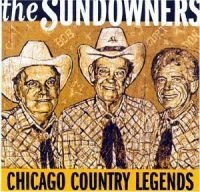 Sundowners - Chicago Country Legends ryhmässä CD / Hårdrock,Pop-Rock,RnB-Soul @ Bengans Skivbutik AB (650261)