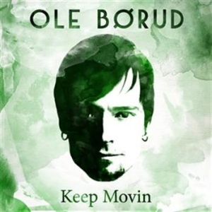 Ole Börud - Keep Movin ryhmässä Externt_Lager / Naxoslager @ Bengans Skivbutik AB (650337)