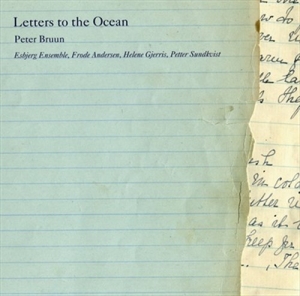 Peter Bruun - Letters To The Ocean ryhmässä ME SUOSITTELEMME / Joululahjavinkki: CD @ Bengans Skivbutik AB (651276)