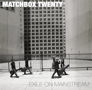 Matchbox Twenty - Exile On Mainstream ryhmässä CD / Pop-Rock @ Bengans Skivbutik AB (651281)