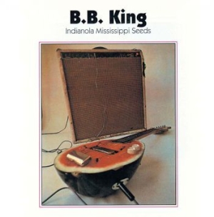 King B.B. - Indianola Mississippi Seeds ryhmässä ME SUOSITTELEMME / Joululahjavinkki: CD @ Bengans Skivbutik AB (651337)