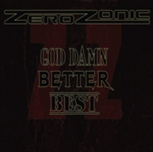 Zerozonic - God Damn, Better Best ryhmässä CD @ Bengans Skivbutik AB (651690)