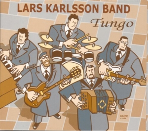 Lars Karlsson Band - Tungo ryhmässä CD / Elektroniskt,Svensk Folkmusik @ Bengans Skivbutik AB (651975)