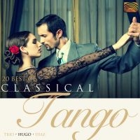 Diaz Hugo - 20 Best Of Classical Tango ryhmässä CD / Elektroniskt,World Music @ Bengans Skivbutik AB (652162)