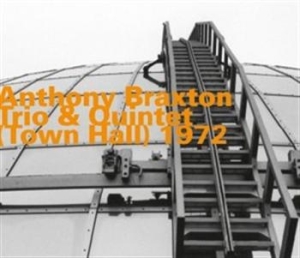 Braxton Anthony - Town Hall 1972 ryhmässä Externt_Lager / Naxoslager @ Bengans Skivbutik AB (652184)