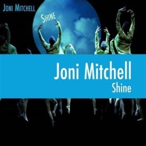 Joni Mitchell - Shine ryhmässä CD / Pop-Rock @ Bengans Skivbutik AB (652330)