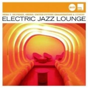 Various Artists - Electric Jazz Lounge ryhmässä CD / Jazz/Blues @ Bengans Skivbutik AB (652999)