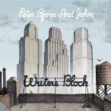 Peter Bjorn And John - Writer's Block - Deluxe ryhmässä Minishops / Ingrid @ Bengans Skivbutik AB (653134)