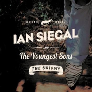 Siegal Ian - Youngest Sonsthe Real Skinny ryhmässä ME SUOSITTELEMME / Joululahjavinkki: CD @ Bengans Skivbutik AB (653702)