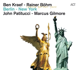 Kraef Ben / Böhm Rainer - Berlin - New York ryhmässä CD / Jazz @ Bengans Skivbutik AB (654094)