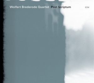 Wolfert Brederode - Postscriptum ryhmässä CD / Jazz @ Bengans Skivbutik AB (654281)