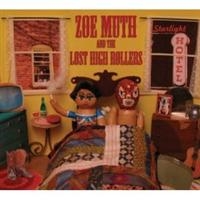 Muth Zoe & The Lost High Rollers - Starlight Hotel ryhmässä CD / Country,Svensk Folkmusik @ Bengans Skivbutik AB (654468)