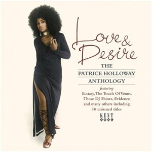 Holloway Patrice - Love & Desire: The Patrice Holloway ryhmässä CD / Pop-Rock,RnB-Soul @ Bengans Skivbutik AB (654551)