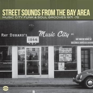 Various Artists - Street Sounds From The Bay Area: Mu ryhmässä CD / Pop-Rock,RnB-Soul @ Bengans Skivbutik AB (654552)