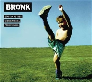 Bronk Per Lindvall Sven Lindvall - Bronk 2 ryhmässä CD / Jazz/Blues @ Bengans Skivbutik AB (654791)