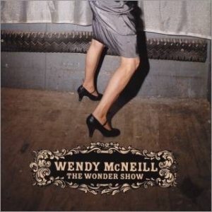 Mcneill Wendy - Wonder Show ryhmässä CD / Pop @ Bengans Skivbutik AB (655287)