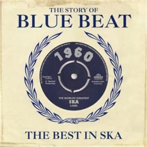 Various Artists - Bluest Beat A History Of Blue Beat ryhmässä CD / Reggae @ Bengans Skivbutik AB (655726)