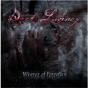 Dark Lunacy - Weaver Of Forgotten ryhmässä CD / Hårdrock/ Heavy metal @ Bengans Skivbutik AB (655847)