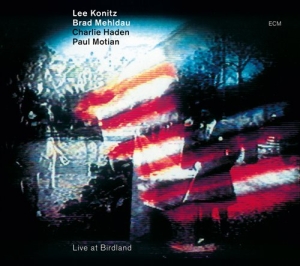 Lee Konitz/Brad Mehldau/Charlie Had - Live At Birdland ryhmässä CD / Jazz @ Bengans Skivbutik AB (657132)